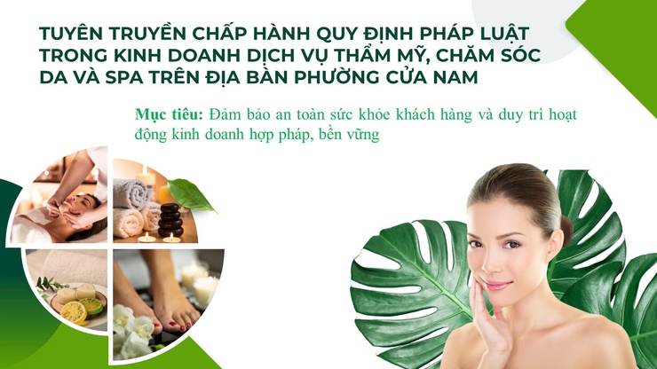 TUYÊN TRUYỀN CHẤP HÀNH QUY ĐỊNH PHÁP LUẬT TRONG KINH DOANH DỊCH VỤ THẨM MỸ, CHĂM SÓC DA VÀ SPA TRÊN ĐỊA BÀN PHƯỜNG CỬA NAM

- Ảnh 1.