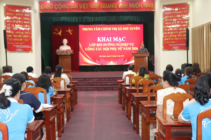 Phú Xuyên khai mạc lớp bồi dưỡng nghiệp vụ công tác Hội phụ nữ năm 2026- Ảnh 4.