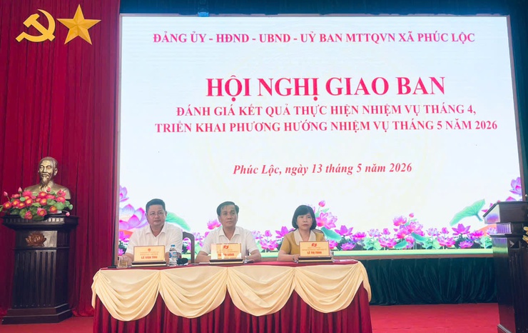Xã Phúc Lộc tổ chức Hội nghị giao ban đánh giá kết quả thực hiện nhiệm vụ tháng 4, triển khai phương hướng nhiệm vụ tháng 5 năm 2026 theo mô hình "4 trục" tạo chuyển biến trong điều hành- Ảnh 1.