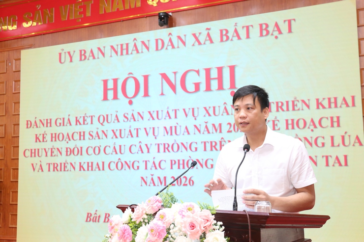 UBND xã Bất Bạt tổ chức hội nghị đánh giá kết quả sản xuất vụ Xuân và Triển khai kế hoạch sản xuất vụ Mùa năm 2026.- Ảnh 3.
