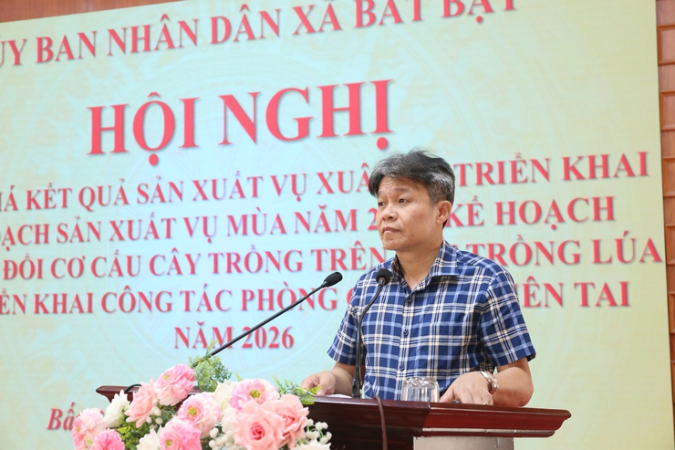 UBND xã Bất Bạt tổ chức hội nghị đánh giá kết quả sản xuất vụ Xuân và Triển khai kế hoạch sản xuất vụ Mùa năm 2026.- Ảnh 6.