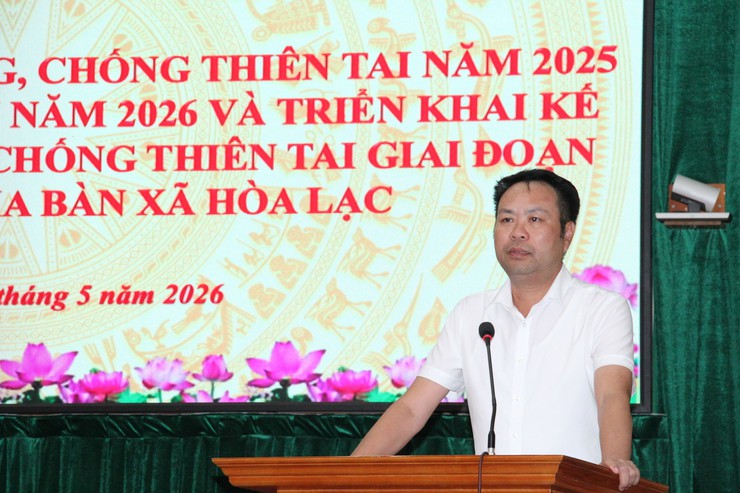 Xã Hòa Lạc tổng kết công tác phòng, chống thiên tai năm 2025, triển khai nhiệm vụ năm 2026- Ảnh 6.