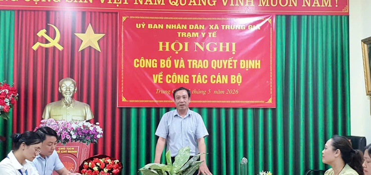 XÃ TRUNG GIÃ CÔNG BỐ VÀ TRAO QUYẾT ĐỊNH BỔ NHIỆM CHỨC VỤ PHÓ GIÁM ĐỐC TRẠM Y TẾ XÃ
- Ảnh 1.