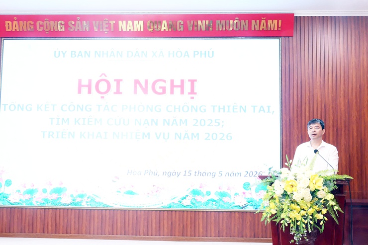 Xã Hòa Phú: Tổ chức Hội nghị tổng kết công tác phòng, chống thiên tai và tìm kiếm cứu nạn năm 2025; triển khai nhiệm vụ năm 2026- Ảnh 4.