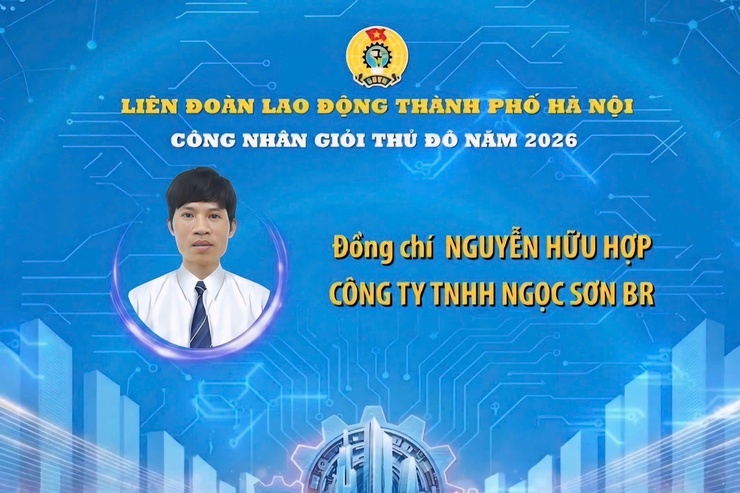 Công đoàn xã Phú Nghĩa có 01 đoàn viên được tuyên dương “Công nhân giỏi Thủ đô” năm 2026- Ảnh 1.