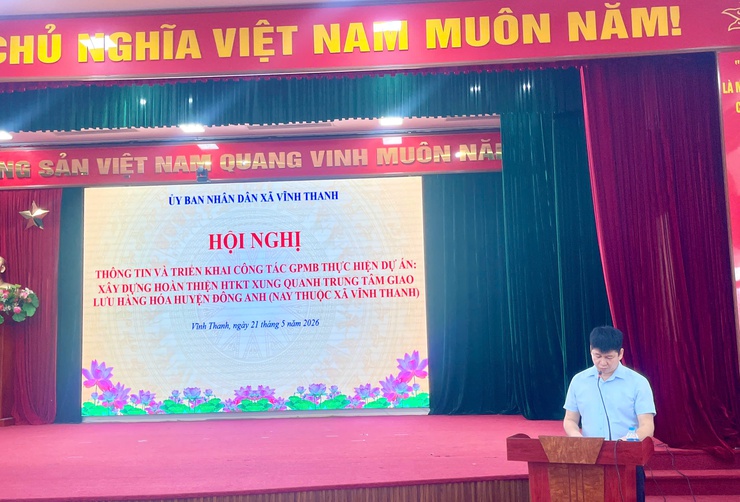 ỦY BAN NHÂN DÂN XÃ VĨNH THANH TỔ CHỨC HỘI NGHỊ THÔNG TIN VÀ TRIỂN KHAI CÔNG TÁC GPMB THỰC HIỆN DỰ ÁN XÂY DỰNG HOÀN THIỆN HTKT XUNG QUANH TRUNG TÂM GIAO LƯU HÀNG HÓA HUYỆN ĐÔNG ANH( NAY THUỘC XÃ VĨNH THANH)- Ảnh 1.