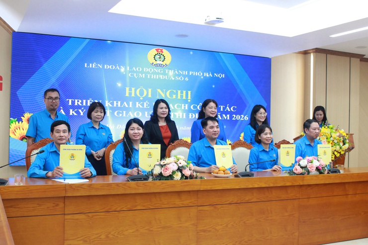 Cụm thi đua số 06  LĐLĐ thành phố Hà Nội triển khai chương trình công tác và ký giao ước thi đua năm 2026- Ảnh 3.