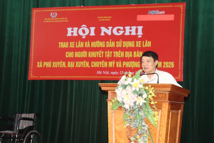 Trao tặng 48 xe lăn cho người khuyết tật tại 4 xã Phú Xuyên, Đại Xuyên, Phượng Dực và Chuyên Mỹ- Ảnh 2.