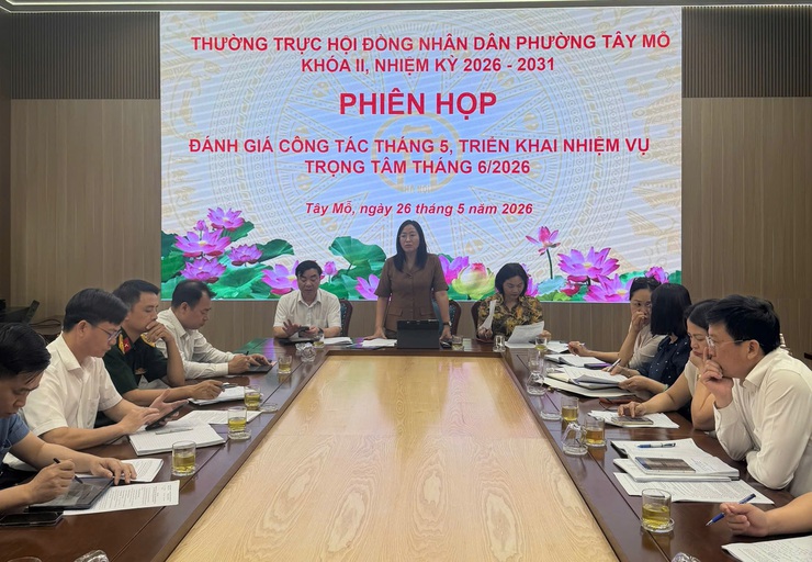 Thường trực HĐND phường Tây Mỗ đánh giá kết quả hoạt động tháng 5 và triển khai nhiệm vụ trọng tâm tháng 6 năm 2026- Ảnh 3.