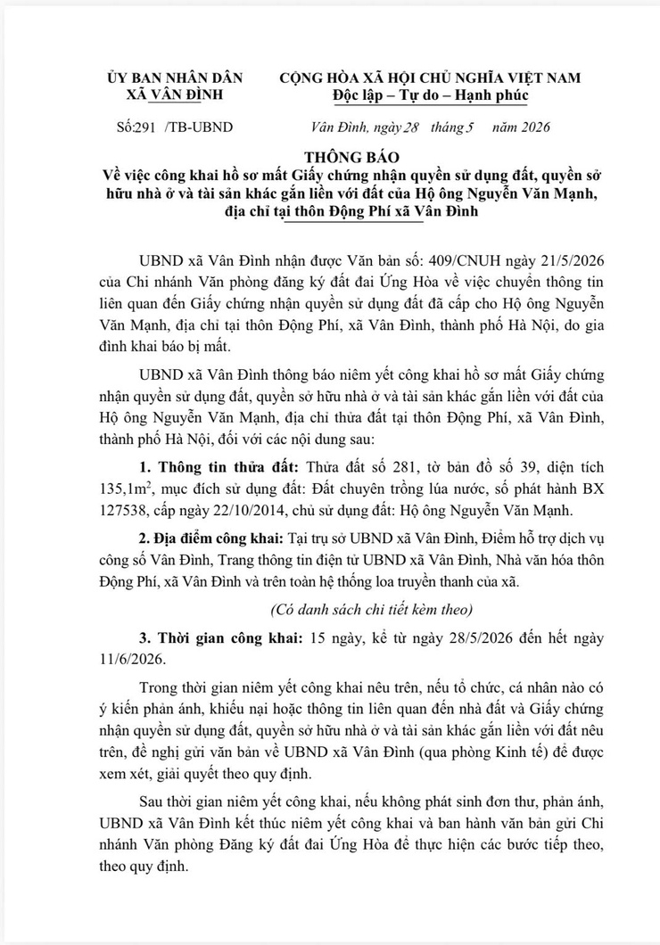 Thông báo Về việc công khai hồ sơ mất Giấy chứng nhận quyền sử dụng đất, quyền sở hữu nhà ở và tài sản khác gắn liền với đất của Hộ ông Nguyễn Văn Mạnh,
địa chỉ tại thôn Động Phí xã Vân Đình- Ảnh 1.