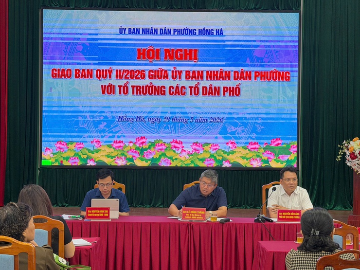 PHƯỜNG HỒNG HÀ TỔ CHỨC HỘI NGHỊ GIAO BAN VỚI CÁC TỔ DÂN PHỐ QUÝ II NĂM 2026- Ảnh 1.