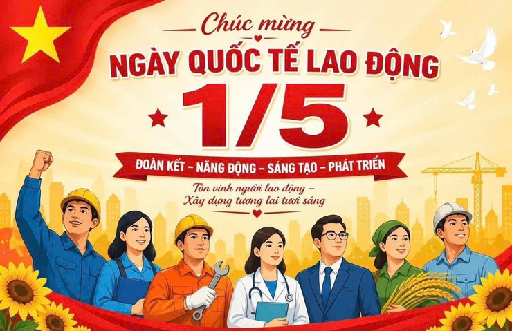 TINH THẦN NGÀY QUỐC TẾ LAO ĐỘNG BẤT DIỆT
140 NĂM NGÀY QUỐC TẾ LAO ĐỘNG: NHỮNG Ý NGHĨA SÂU SẮC- Ảnh 1.