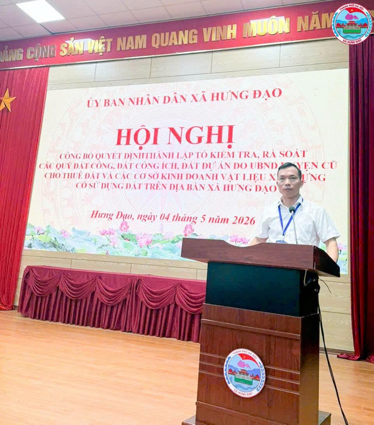 XÃ HƯNG ĐẠO TỔ CHỨC HỘI NGHỊ CÔNG BỐ QUYẾT ĐỊNH THÀNH LẬP TỔ KIỂM TRA, RÀ SOÁT QUỸ ĐẤT TRÊN ĐỊA BÀN- Ảnh 2.