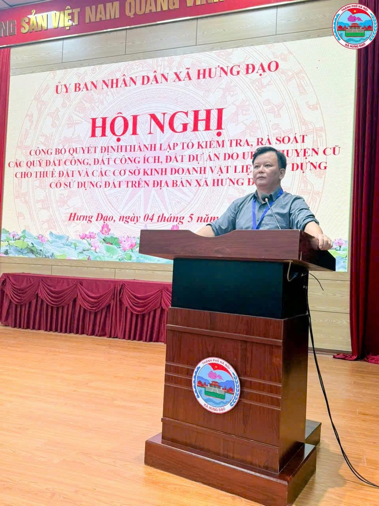 XÃ HƯNG ĐẠO TỔ CHỨC HỘI NGHỊ CÔNG BỐ QUYẾT ĐỊNH THÀNH LẬP TỔ KIỂM TRA, RÀ SOÁT QUỸ ĐẤT TRÊN ĐỊA BÀN- Ảnh 1.