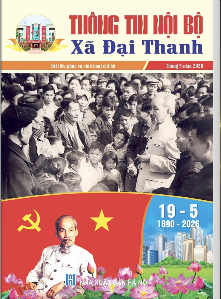 Thông tin nội bộ xã Đại Thanh tháng 5 năm 2026- Ảnh 1.