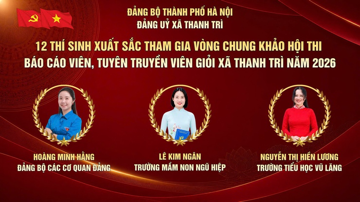 Xã Thanh Trì: Tổ chức thành công vòng Sơ khảo Hội thi Báo cáo viên, Tuyên truyền viên giỏi tại 6 cụm thi- Ảnh 1.