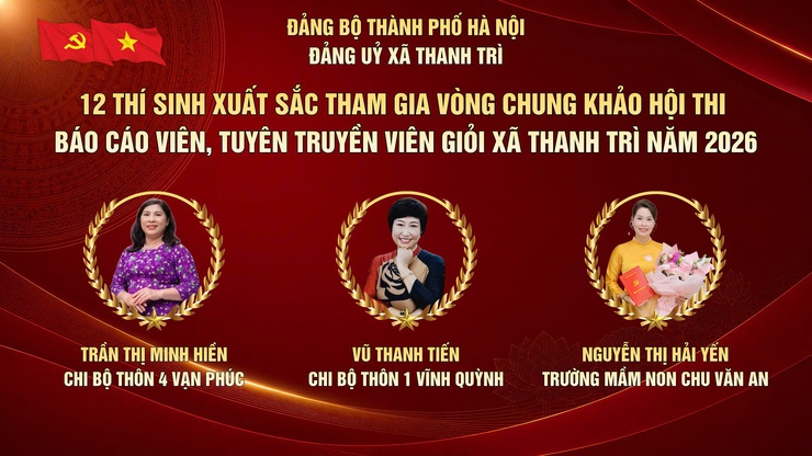 Xã Thanh Trì: Tổ chức thành công vòng Sơ khảo Hội thi Báo cáo viên, Tuyên truyền viên giỏi tại 6 cụm thi- Ảnh 2.
