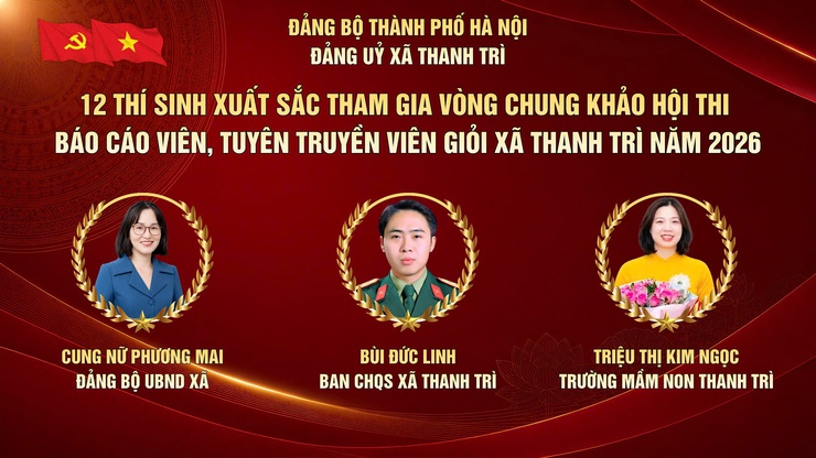Xã Thanh Trì: Tổ chức thành công vòng Sơ khảo Hội thi Báo cáo viên, Tuyên truyền viên giỏi tại 6 cụm thi- Ảnh 3.