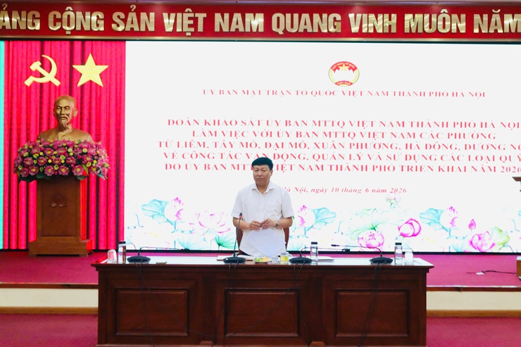 Đoàn khảo sát Uỷ ban MTTQ Việt Nam Thành phố Hà Nội làm việc với các phường về công tác quản lý và sử dụng các loại quỹ năm 2026- Ảnh 2.