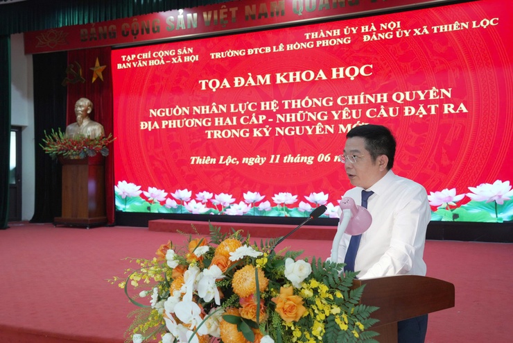 Tọa đàm khoa học: Phát triển nguồn nhân lực chính quyền địa phương hai cấp đáp ứng yêu cầu kỷ nguyên mới- Ảnh 3.