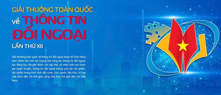Giải thưởng toàn quốc về thông tin đối ngoại lần thứ XII- Ảnh 1.