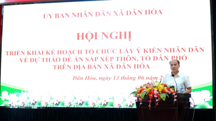 HỘI NGHỊ TRIỂN KHAI LẤY Ý KIẾN NHÂN DÂN VỀ ĐỀ ÁN SẮP XẾP THÔN, TỔ DÂN PHỐ TẠI XÃ DÂN HÒA- Ảnh 5.