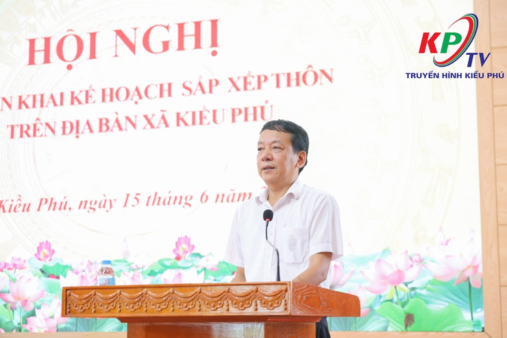 UBND xã Kiều Phú triển khai kế hoạch sắp xếp thôn trên địa bàn xã- Ảnh 5.
