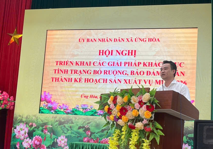 Ứng Hòa đánh giá tình hình sản xuất nông nghiệp, quyết tâm hoàn thành kế hoạch vụ Mùa năm 2026.- Ảnh 1.