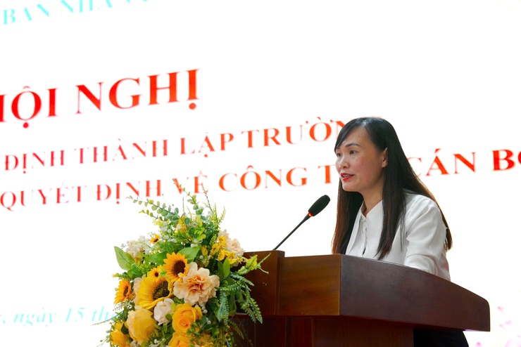 Hội nghị trao Quyết định thành lập trường và công bố các Nghị quyết, Quyết định về công tác cán bộ- Ảnh 4.