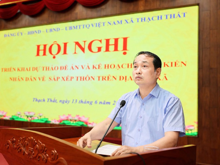 THẠCH THẤT TRIỂN KHAI DỰ THẢO ĐỀ ÁN VÀ KẾ HOẠCH LẤY Ý KIẾN NHÂN DÂN VỀ SẮP XẾP THÔN TRÊN ĐỊA BÀN XÃ- Ảnh 1.