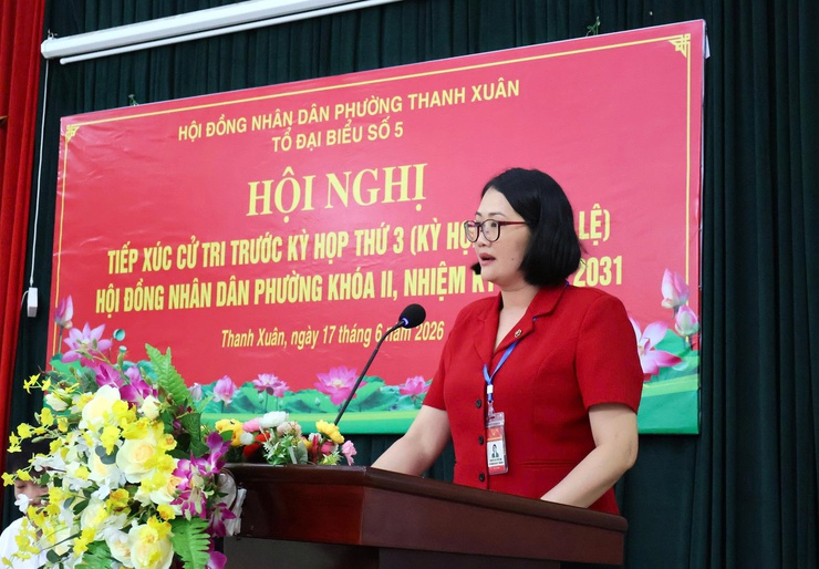 Thanh Xuân - Hội nghị tiếp xúc cử tri trước kỳ họp thứ 3 HĐND phường khóa II, nhiệm kỳ 2026-2031- Ảnh 2.