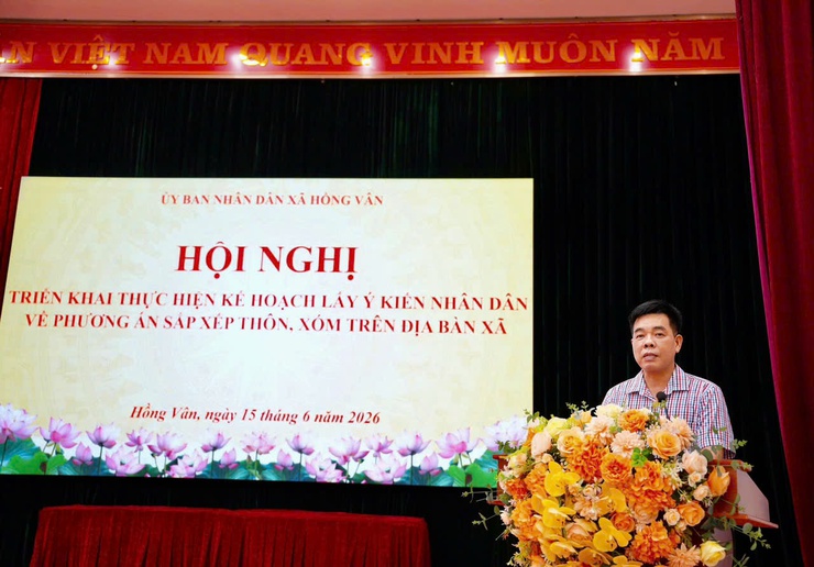 Hội nghị triển khai thực hiện kế hoạch lấy ý kiến nhân dân về phương án sắp xếp thôn trên địa bàn xã Hồng Vân- Ảnh 10.