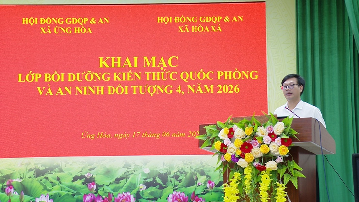 KHAI MẠC LỚP BỒI DƯỠNG KIẾN THỨC QUỐC PHÒNG VÀ AN NINH CHO ĐỐI TƯỢNG 4 NĂM 2026.- Ảnh 1.