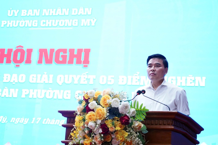 Phường Chương Mỹ đánh giá kết quả khắc phục 5 điểm nghẽn, đề ra nhiệm vụ trọng tâm thời gian tới- Ảnh 7.