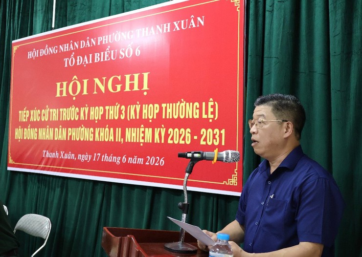 Tổ đại biểu số 6 HĐND phường Thanh Xuân tiếp xúc cử tri trước kỳ họp thứ 3 (kỳ họp thường lệ) HĐND phường khóa II, nhiệm kỳ 2026 - 2031- Ảnh 3.