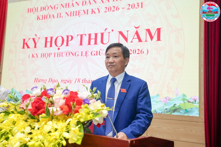 HĐND XÃ HƯNG ĐẠO KHAI MẠC KỲ HỌP THỨ NĂM (KỲ HỌP THƯỜNG LỆ GIỮA NĂM 2026), KHÓA II, NHIỆM KỲ 2026 – 2031- Ảnh 4.