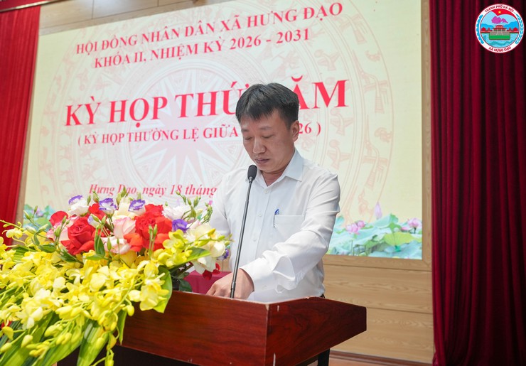 HĐND XÃ HƯNG ĐẠO KHAI MẠC KỲ HỌP THỨ NĂM (KỲ HỌP THƯỜNG LỆ GIỮA NĂM 2026), KHÓA II, NHIỆM KỲ 2026 – 2031- Ảnh 6.