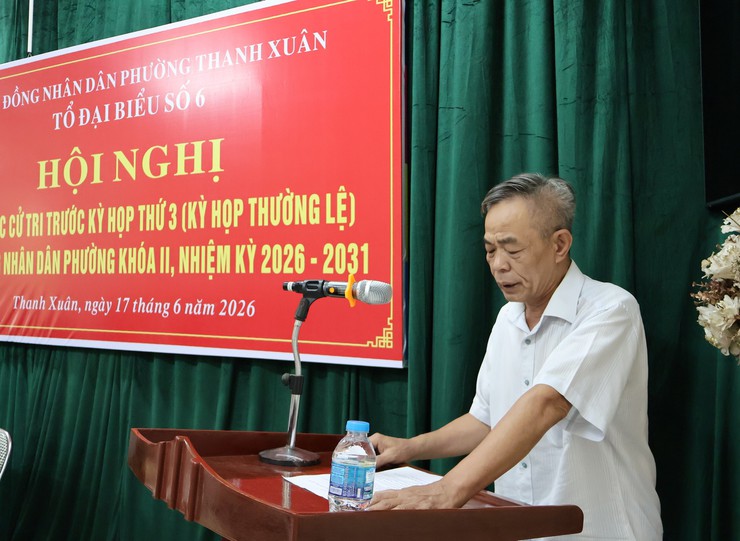 Phường Thanh Xuân đồng loạt tổ chức các Hội nghị tiếp xúc cử tri trước kỳ họp thứ 3 HĐND phường khóa II, nhiệm kỳ 2026-2031 trong ngày 17/6- Ảnh 8.