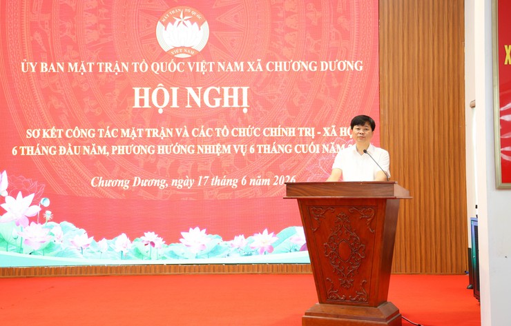 Ủy ban MTTQ xã và các tổ chức chính trị xã hội xã Chương Dương tổ chức hội nghị sơ kết 6 tháng đầu năm 2026- Ảnh 3.
