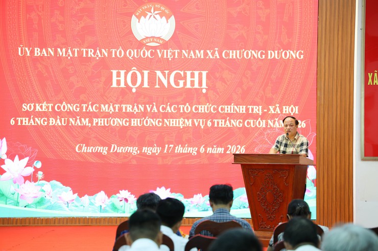 Ủy ban MTTQ xã và các tổ chức chính trị xã hội xã Chương Dương tổ chức hội nghị sơ kết 6 tháng đầu năm 2026- Ảnh 2.