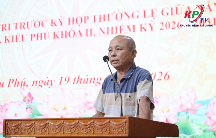 TỔ ĐẠI BIỂU SỐ 1 HỘI ĐỒNG NHÂN DÂN XÃ KIỀU PHÚ TIẾP XÚC CỬ TRI TRƯỚC KỲ HỌP THƯỜNG LỆ GIỮA NĂM 2026- Ảnh 5.