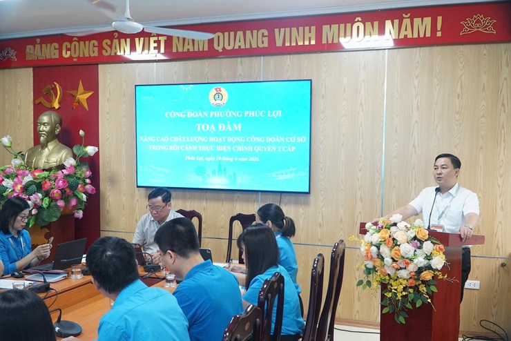 Đổi mới phương thức hoạt động - Nâng tầm vai trò Công đoàn cơ sở trong bối cảnh thực hiện chính quyền địa phương 2 cấp- Ảnh 3.