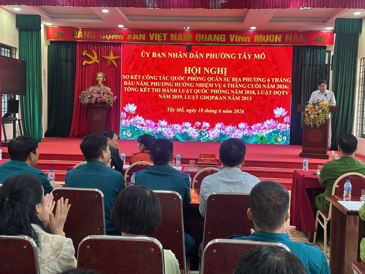 Phường Tây Mỗ sơ kết công tác quân sự, quốc phòng 6 tháng đầu năm 2026 và tổng kết thi hành các luật về quốc phòng, an ninh- Ảnh 1.