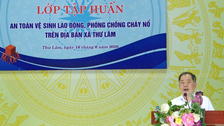 THƯ LÂM TỔ CHỨC TẬP HUẤN AN TOÀN VỆ SINH LAO ĐỘNG, PHÒNG CHỐNG CHÁY NỔ NĂM 2026- Ảnh 4.
