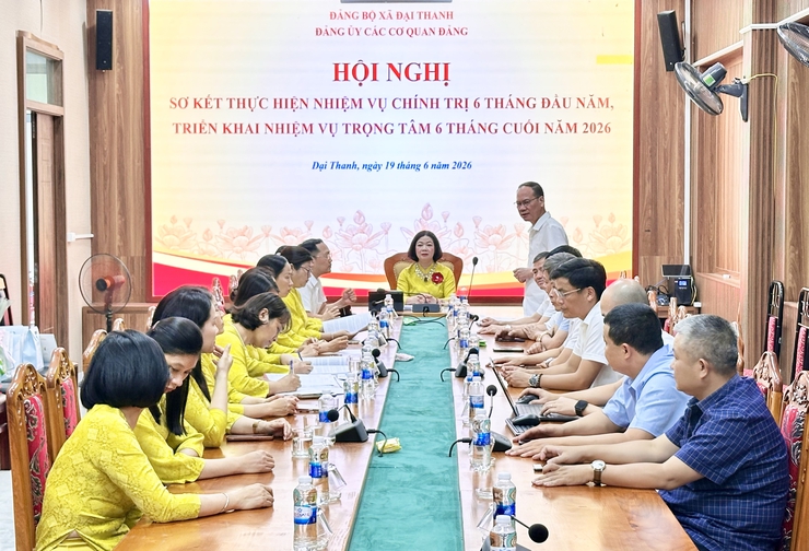 Đảng ủy các cơ quan Đảng xã Đại Thanh sơ kết công tác xây dựng Đảng, thực hiện nhiệm vụ chính trị 6 tháng đầu năm 2026- Ảnh 1.