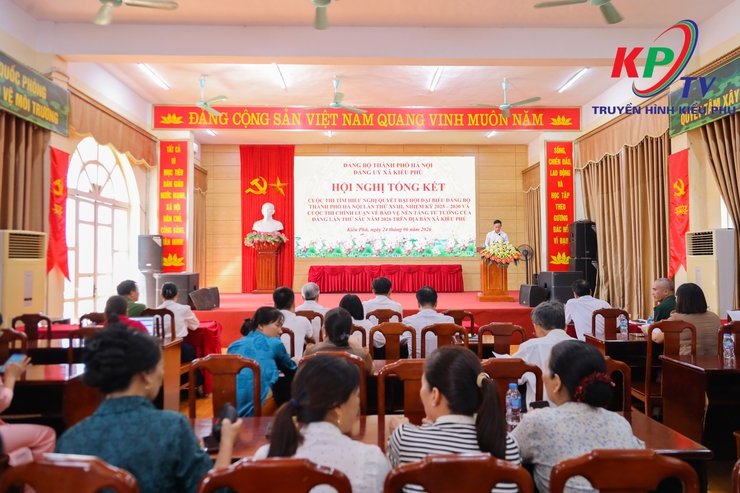 Đảng ủy xã Kiều Phú tổ chức hội nghị tổng kết các cuộc thi về Nghị quyết Đại hội Đảng bộ thành phố Hà Nội và bảo vệ nền tảng tư tưởng của Đảng- Ảnh 1.