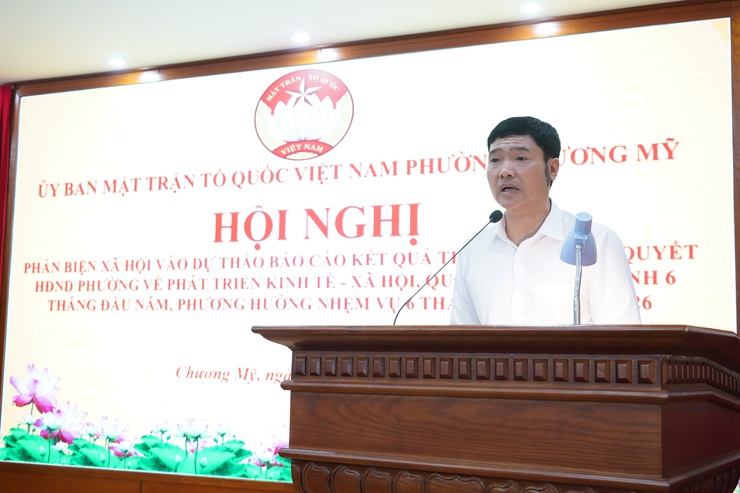 Phường Chương Mỹ tổ chức hội nghị phản biện xã hội đối với dự thảo báo cáo phát triển kinh tế - xã hội 6 tháng đầu năm 2026- Ảnh 2.