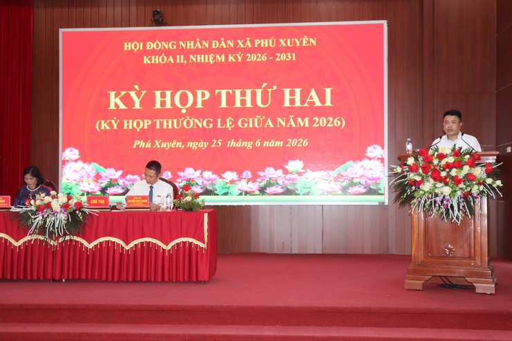 Bế mạc kỳ họp thứ hai HĐND xã Phú Xuyên (kỳ họp thường lệ giữa năm 2026) khóa II, nhiệm kỳ 2026 – 2031- Ảnh 8.