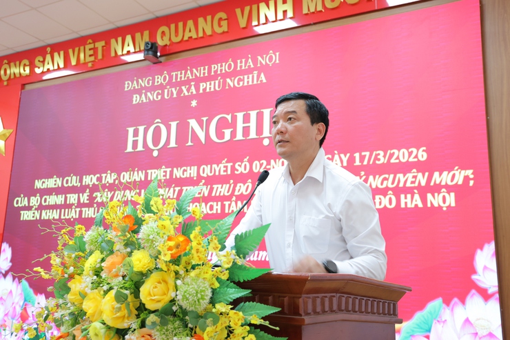Đảng ủy xã Phú Nghĩa tổ chức Hội nghị nghiên cứu, học tập, quán triệt Nghị quyết số 02-NQ/TW ngày 17/3/2026 của Bộ Chính trị; Triển khai Luật Thủ đô 2026; Quy hoach tầm nhìn 100 năm Thủ đô Hà Nội- Ảnh 3.