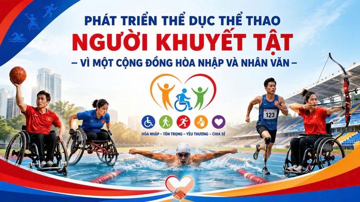Phát triển thể dục thể thao người khuyết tật – Vì một cộng đồng hòa nhập và nhân văn- Ảnh 2.